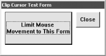frmClip limits mouse movement to the area of the form
