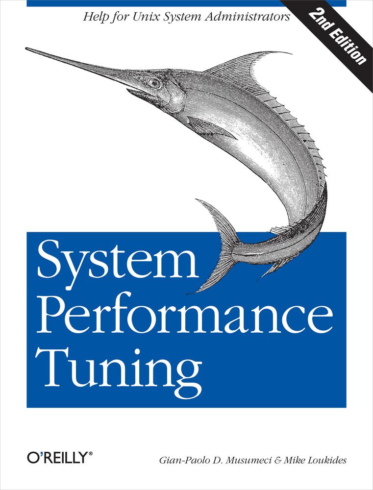 System Performance Tuning, 2nd Edition