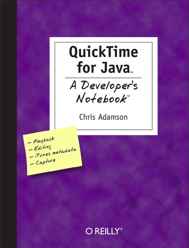 QuickTime for Java: A Developer’s Notebook