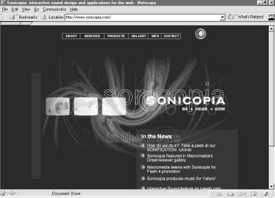 Mouseovers, audio navbars, background music, and automatic downloading of the plug-in are all included at the Sonicopia site. The lessons in this chapter take you through how to add these features to your own site.