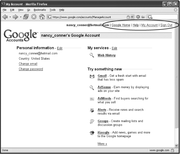 Your Google Account page is split into three sections. On the left, Personal Information lets you view and edit the info associated with your account (flip to for the lowdown on managing these details). On the right, under the “My services” heading, Google shows which programs you’re currently signed up for. Below that, under “Try something new”, is a list of other Google products you can sign up for—just click a link to get started. The links in the upper-right (circled) let you jump to different parts of your account, get help, or sign out.
