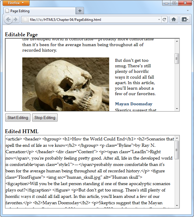 This page contains two boxes. The first is an <iframe> that shows the apocalypse page example from Chapter 2. The second is an ordinary <div> that shows the HTML markup of the page, after it’s been edited. The two buttons at the top of the page control the show, switching the <iframe> into design mode when the user is ready to work.
