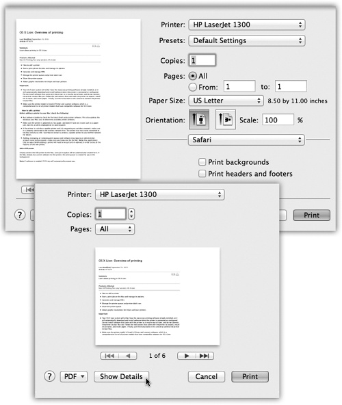 Bottom: Most of the time, all you want is one darned copy of what’s on your screen. So the standard Print dialog box is Spartan indeed: You get a preview that you can page through; page controls; and a Print button.Top: But when you expand the box by clicking Show Details, you get a new world of options. You can specify which orientation you want for the printout, how much you want it reduced or magnified, and so on. On the Layout pane, you can save paper by choosing a higher number from the Pages per Sheet pop-up menu.