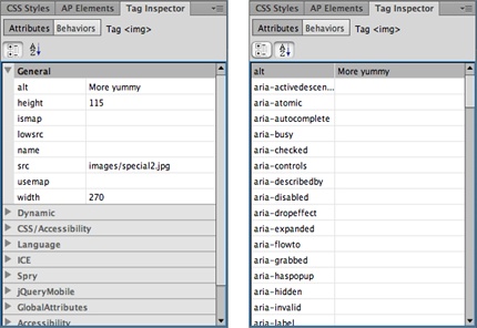 Dreamweaver’s Tag inspector lets you edit every property of every tag on a page. What it lacks in user-friendliness—you need to know a lot about HTML to use it—it makes up for in comprehensiveness. It has two faces: Category view (left) and List view (right). The List view is just that: a list of all the properties for the selected tag. The Category view imposes a bit of order on this mess by organizing the different properties into related categories.