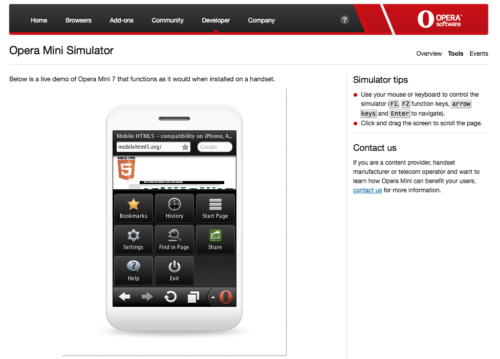 The Opera Mini Simulator is an online free service running the same Java browser as the one on real devices.