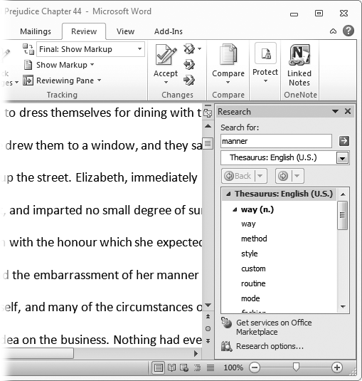 Word’s Research pane puts an entire library of reference information at your fingertips. Use the drop-down list beneath the “Search for” box to select the research tool you want (here, Word’s thesaurus is displaying a list of synonyms).