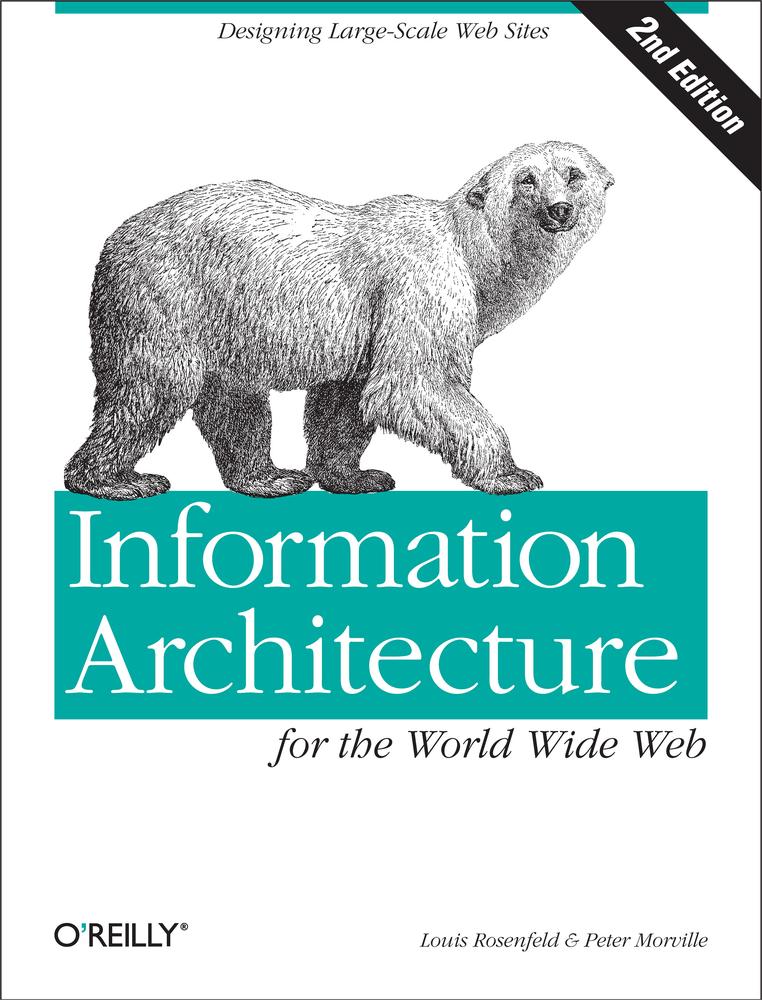 Information Architecture for the World Wide Web, 2nd Edition