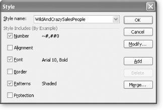 Here, a new style, WildAndCrazySalesPeople, is about to be created. This style defines a number format as well as alignment, font, border, and pattern settings. If you don’t want your style to include any of these settings, turn off the checkmark in the appropriate checkboxes. For example, if you want to create a style that applies a new font, fill, and border, but you want to keep the existing alignment and number format, turn off the Number and Alignment checkboxes. As a general rule, if you don’t need to explicitly set a specific style characteristic, turn off the corresponding checkmark.
