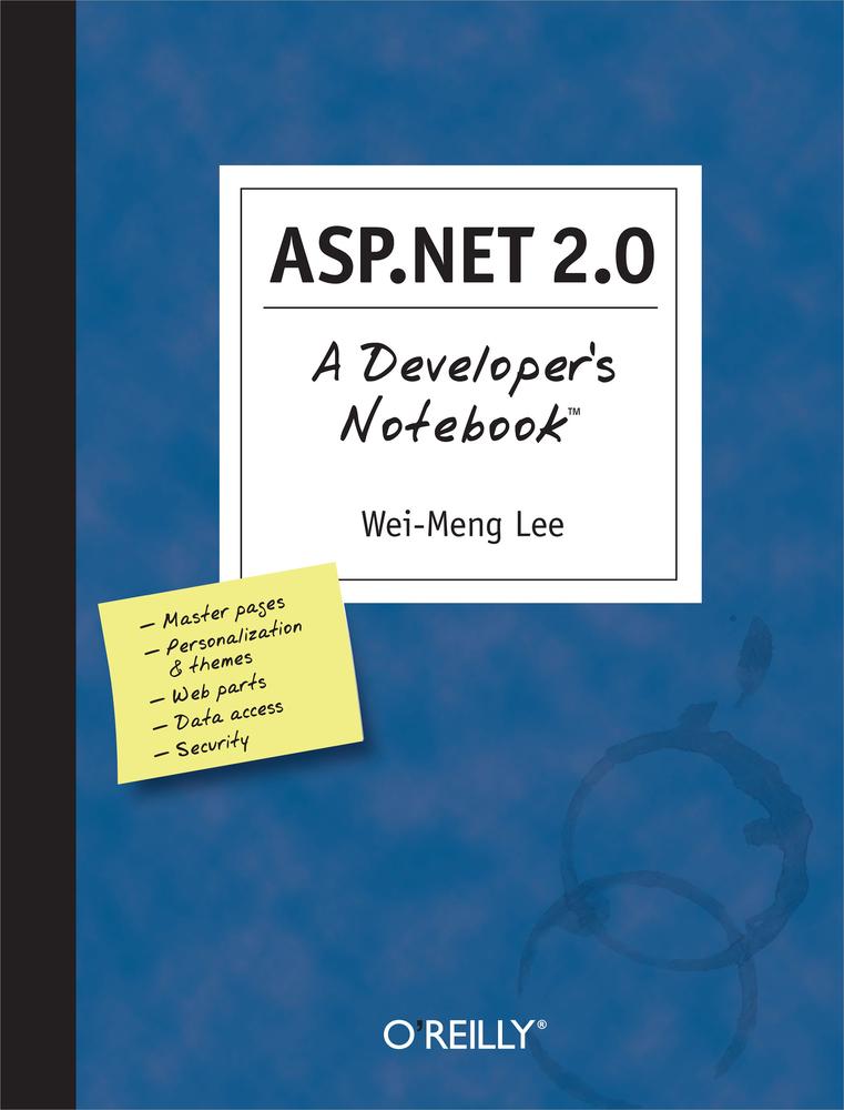 ASP.NET 2.0: A Developer’s Notebook