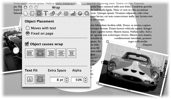 The Object Placement button determines whether an object is fixed on the page or in-line with the text. The other controls affect the object's relationship to the surrounding text. See Section 4.3.7 for all the details on text wrapping.