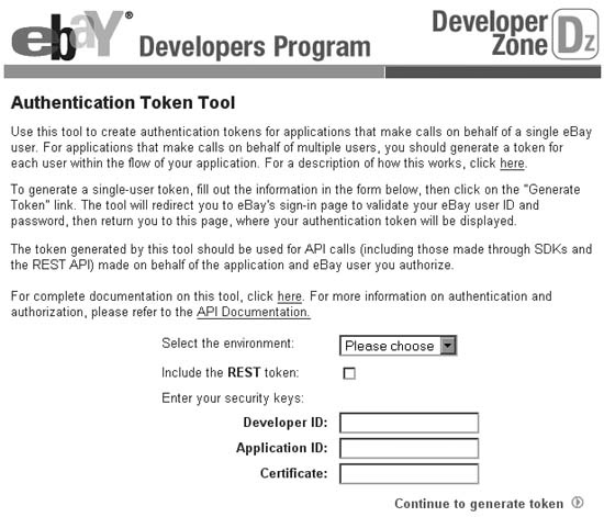 Use the Authentication Token Tool to generate the security keys you’ll need to access the API under your own eBay account