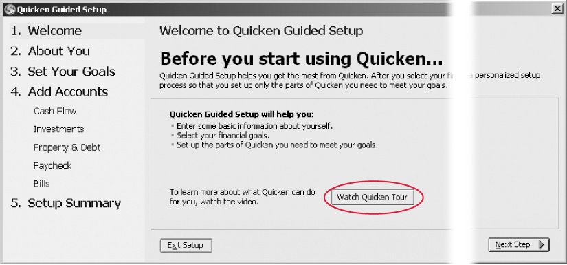 In the list to the Welcome Screen’s left, the slightly darker gray bar shows which setup step you’re currently working on (in this case, it’s the Welcome Setup). If you’re in the mood for some educational entertainment, click Watch Quicken Tour (circled) for a brief audiovisual presentation.