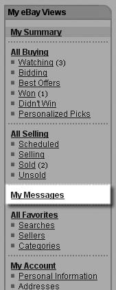 To make sure youâre getting all your eBay-related email, be sure to check the Messages section of your My eBay page.
