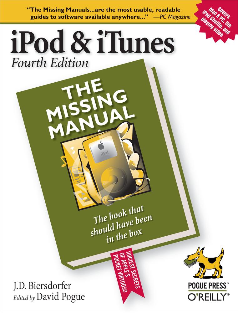 iPod & iTunes: The Missing Manual, 4th Edition