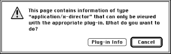 Netscape Navigator displays a special window when it encounters a document for which a plug-in is required