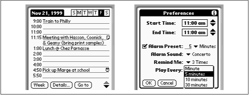 Once an alarm is set, an alarm clock icon appears next to the event’s name (except on original Pilot models), as shown at 4:50 at left. On the Palm III and later models, you can control what sound the alarm makes and how insistent it is —tap Menu → Options → Preferences to access the dialog box shown at right.