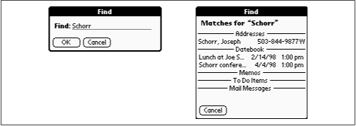 When you tap the Find icon, you get the Find blank (left). Type what you’re looking for and tap OK. Now the PalmPilot shows you a list of matches for what you sought, from all of its various programs (right).