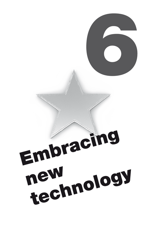 6 Embracing new technology