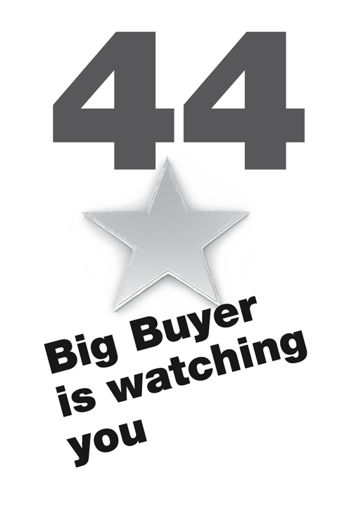 44 Big Buyer is watching you