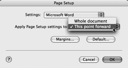 Choose Microsoft Word from the Settings menu if you need to change the printer settings for just part of the document. Then choose “This point forward” from the “Apply Page Setup settings to” pop-up menu. This feature comes in handy if you have letters and envelopes together in the same document, for example.