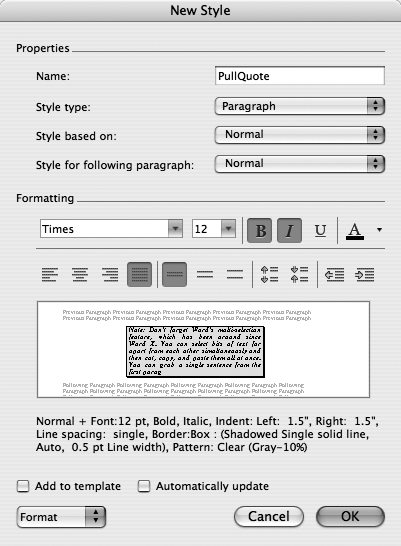 As you develop your new style, the preview window in the middle of the New Style dialog gives you live feedback, so you can see exactly what you’re creating. Below, the written definition of the style changes to indicate, in somewhat technical terms, the specifics of your formatting choices.