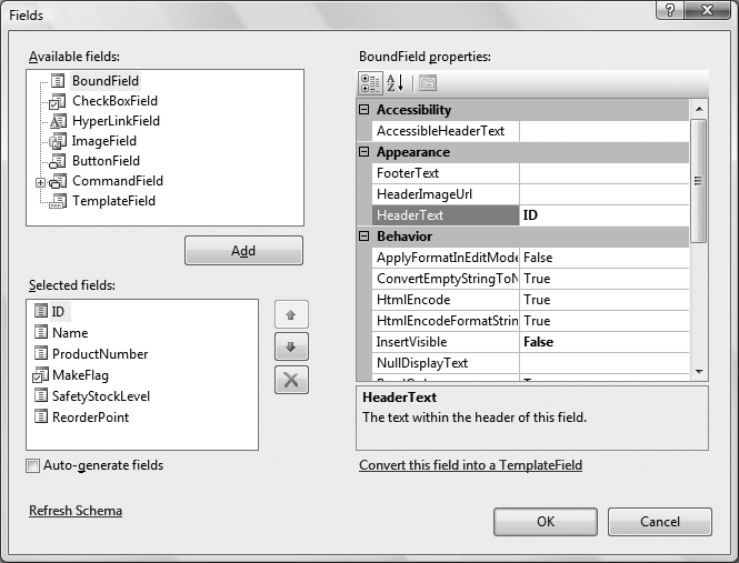 The Fields dialog lets you change the properties of your data columns, without having to do it in Source view.