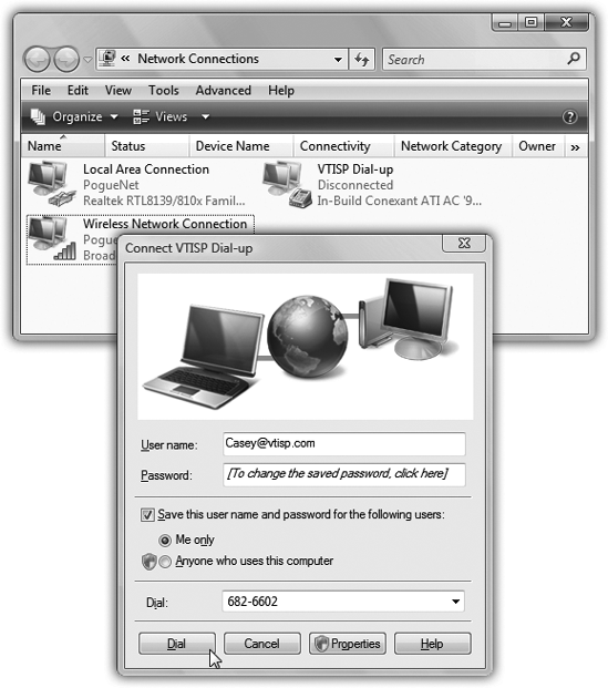 Top: This lucky individual has three different ways to get to the Internet: a dial-up account (listed first), a wireless network, and (courtesy of an Ethernet cable) a wired network. One of the many ways to go online is to double-click the connection you want to use. Bottom: Double-clicking the dial-up account name produces this dialog box, where you can click Dial to go online. (Turning on “Save this user name and password” eliminates the need to type your password each time—in general, a great idea.)