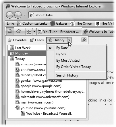 If you click the little ▾ button next to the word History, you’ll see that you can view the list sorted by Web site, date, frequency of visits—or you can see only the sites you’ve visited today, in order. The same little pop-up menu offers a command called Search History, so that you can search for text in the History list—not the actual text on those pages, but text within the page addresses and descriptions.