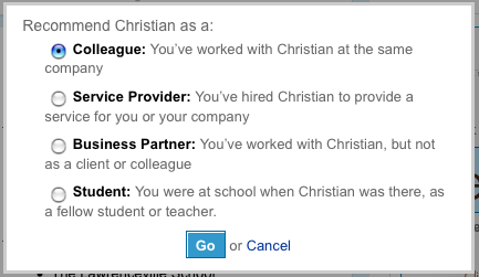 LinkedIn asks how the writer knows the person in order to give context to the recommendation.