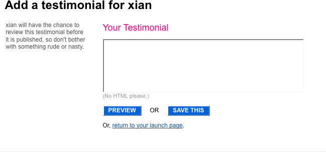 Flickr lets the writer know that the person will review the testimonial before it is published.