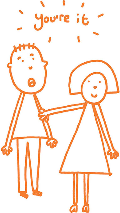 Cartoon shows girl holding hand of excited boy and saying "you are it".