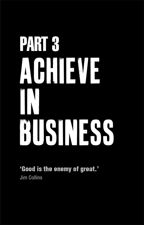 PART 3: ACHIEVE IN BUSINESS