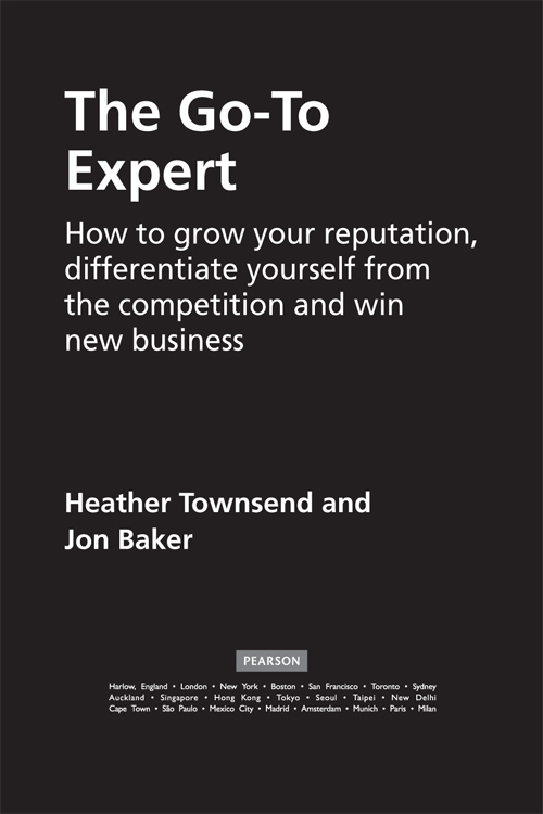 The Go-To Expert: How to market and sell yourself to win business