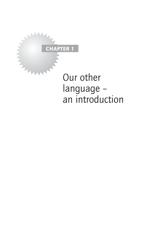 Chapter 1: Our other language – an introduction