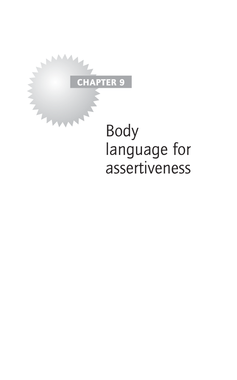 Chapter 9: Body language for assertiveness