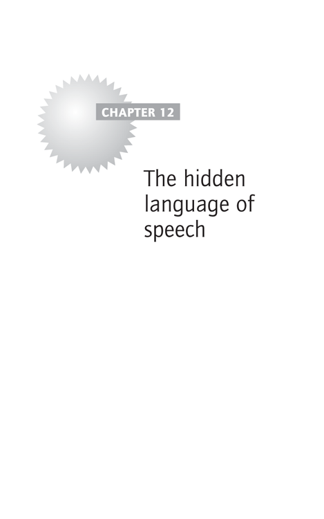 Chapter 12: The hidden language of speech