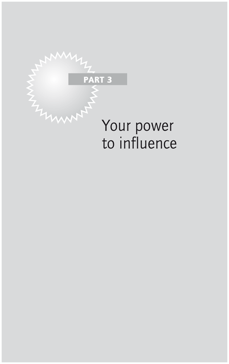 Part 3: Your power to influence