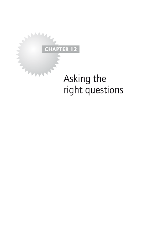 Chapter 12: Asking the right questions
