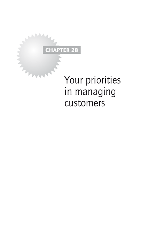Chapter 28: Your priorities in managing customers