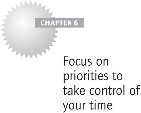Focus on priorities to take control of your time