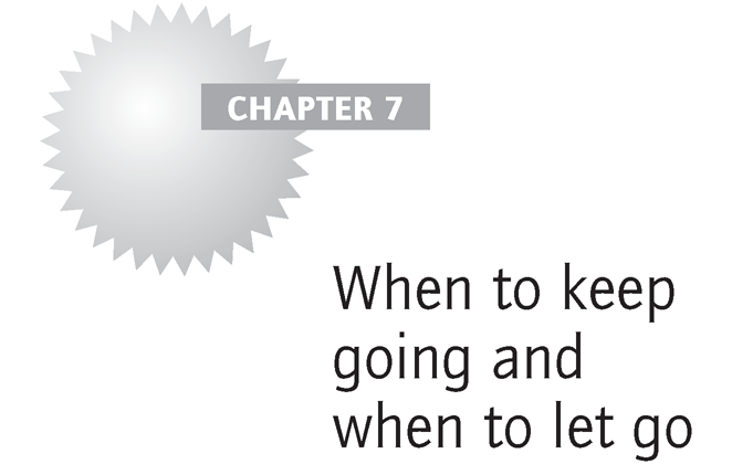 When to keep going and when to let go