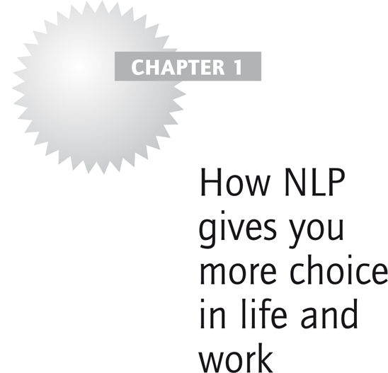 How NLP gives you more choice in life and work