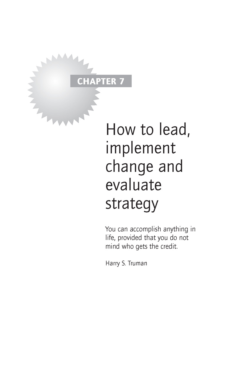 How to lead, implement change and evaluate strategy