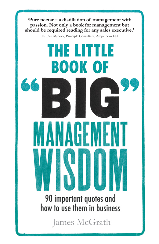 The Little Book of Big Management Wisdom