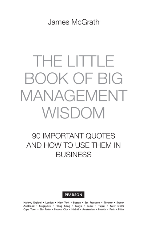 The Little Book of Big Management Wisdom