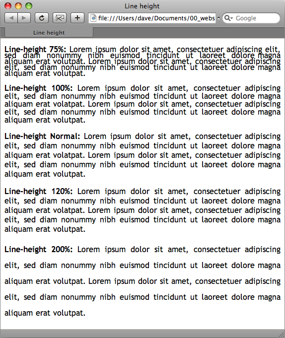 Control the space between lines with the Line Height property in the CSS Rule Definition dialog box. In this example, each paragraphâs text is set in 16-pixel Trebuchet MS. With CSS, you can make lines bump into each other by setting a low line-height value (top paragraph), or spread them far apart by using a larger value (bottom paragraph).