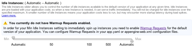The Idle Instances control in the Administration Console, under Application Settings; the Console warns that warm-up requests must be enabled before setting a minimum