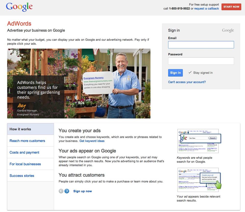 Click the red âStart Nowâ button at the top right corner to create an AdWords account