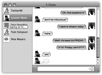 Once you’ve unified your chats, you can click the different tabs to switch chats. Drag tabs vertically to rearrange the chats. You can also copy and paste (or drag highlighted text) between chats. The little cartoon balloon lets you know when one of your not-in-the-foreground buddies is saying something.