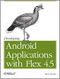 Developing Android Applications with Adobe Flex 4.5